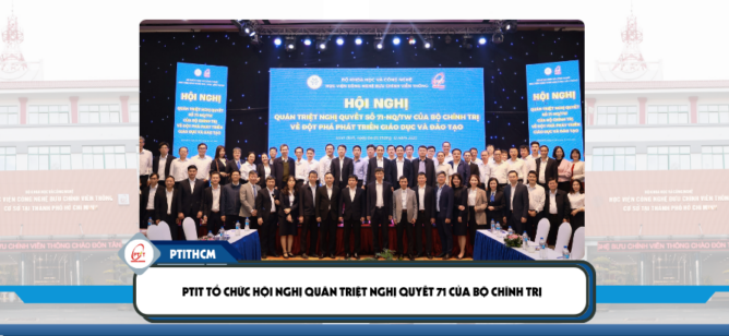 PTIT tổ chức Hội nghị quán triệt Nghị quyết 71 của Bộ Chính trị